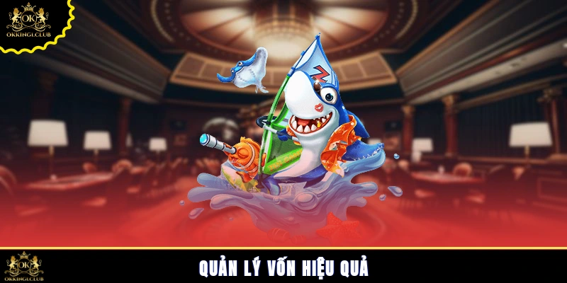 Quản lý vốn hiệu quả