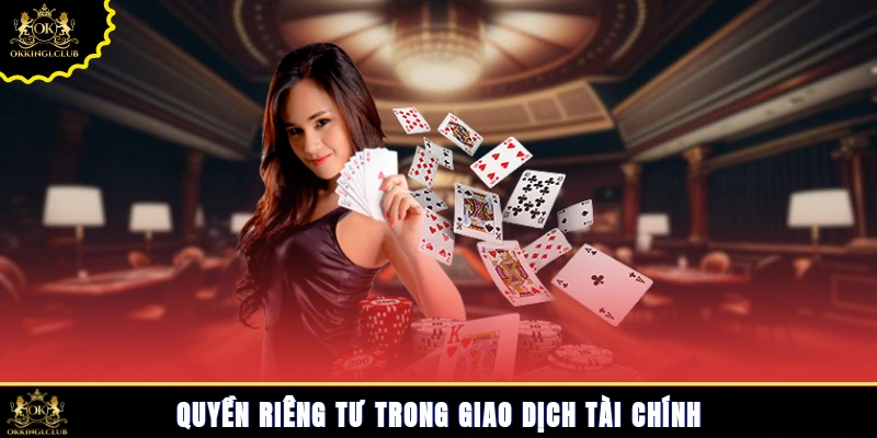Quyền riêng tư trong giao dịch tài chính