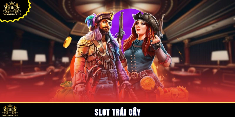 Slot trái cây