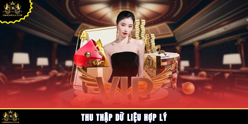 Thu thập dữ liệu hợp lý