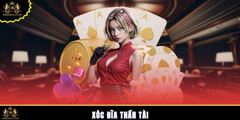 Xóc đĩa Thần Tài